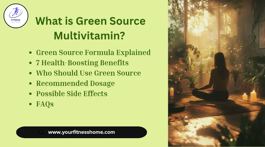 Green Source Multivitamin Benefits and Usage