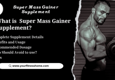 Super Mass Gainer Supplement-Benefits and usage