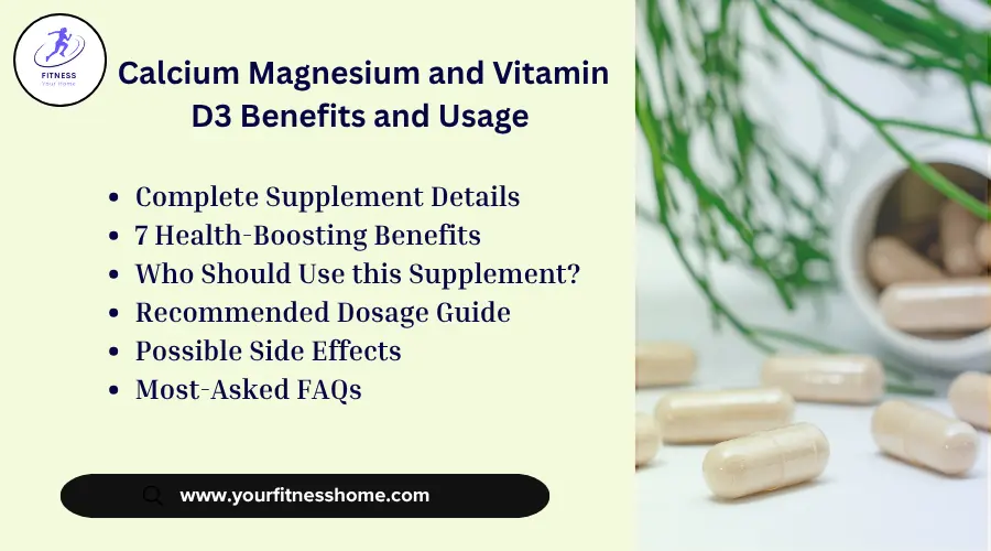 Calcium Magnesium and Vitamin D3 Benefits and Usage