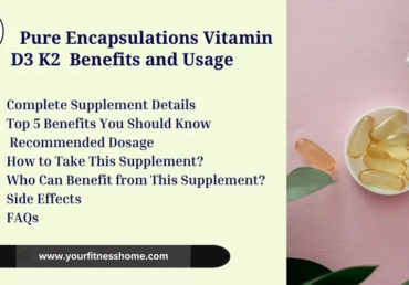 Pure Encapsulations Vitamin D3 K2 Benefits and Usage