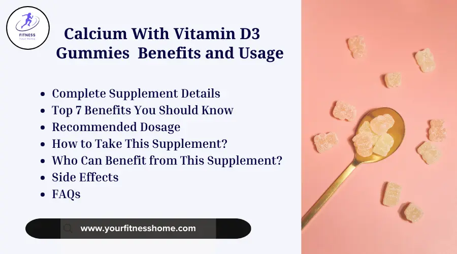 Calcium With Vitamin D3 Gummies Benefits and Usage